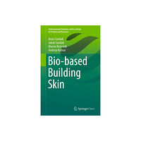 Springer Verlag, Singapore Bio-based Building Skin (inbunden, eng)