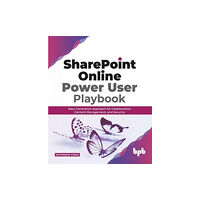 BPB Publications SharePoint Online Power User Playbook: (häftad, eng)