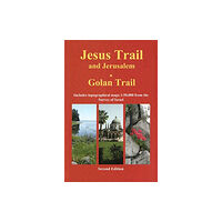 Eshkol Publishing Ltd. Jesus Trail & Jerusalem - The Golan Trail (häftad, eng)