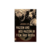 Amsterdam University Press Nazism and Neo-Nazism in Film and Media (inbunden, eng)