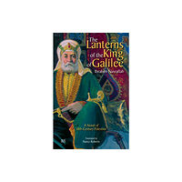 The american university in cairo press The Lanterns of the King of Galilee (häftad, eng)