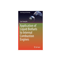 Springer Verlag, Singapore Application of Liquid Biofuels to Internal Combustion Engines (inbunden, eng)