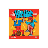 Dokument Forlag My First Hip Hop Book (inbunden, eng)