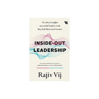 Westland Publications Limited Inside Out Leadership (inbunden, eng)