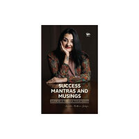 Vitasta Publishing Pvt.Ltd Success Mantras and Musings - (inbunden, eng)