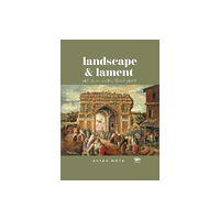 Vitasta Publishing Pvt.Ltd Landscape and Lament (inbunden, eng)