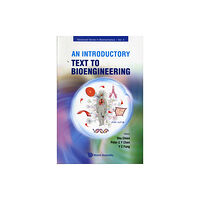 World Scientific Publishing Co Pte Ltd Introductory Text To Bioengineering, An (häftad, eng)