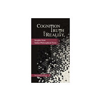 D. K. Printworld Cognition Truth and Reality (inbunden, eng)