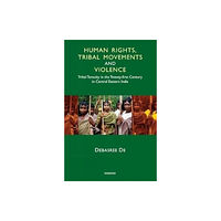 Manohar Publishers and Distributors Human Rights, Tribal Movements and Violence (inbunden, eng)