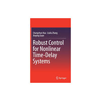 Springer Verlag, Singapore Robust Control for Nonlinear Time-Delay Systems (inbunden, eng)