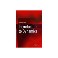 Springer Verlag, Singapore Introduction to Dynamics (inbunden, eng)