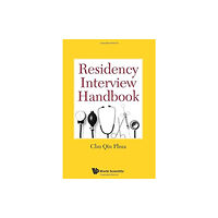 World Scientific Publishing Co Pte Ltd Residency Interview Handbook (häftad, eng)