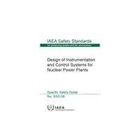 IAEA Design of Instrumentation and Control Systems for Nuclear Power Plants (häftad, eng)