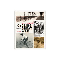 Lannoo Publishers Cycling in the Great War (häftad, eng)