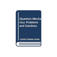 Pan Stanford Publishing Pte Ltd Quantum Mechanics (häftad, eng)