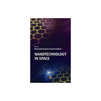 Jenny Stanford Publishing Nanotechnology in Space (inbunden, eng)