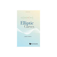 World Scientific Publishing Co Pte Ltd Elliptic Curves (inbunden, eng)