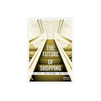 Lannoo Publishers The Future of Shopping (inbunden, eng)