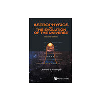 World Scientific Publishing Co Pte Ltd Astrophysics And The Evolution Of The Universe (häftad, eng)