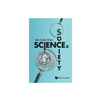 World Scientific Publishing Co Pte Ltd Science And Society (häftad, eng)