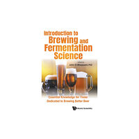 World Scientific Publishing Co Pte Ltd Introduction To Brewing And Fermentation Science: Essential Knowledge For Those Dedicated To Brewing Better Beer (inbund...