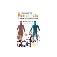 World Scientific Publishing Co Pte Ltd Introduction To Biomaterials Science And Engineering, An (inbunden, eng)