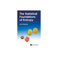 World Scientific Publishing Co Pte Ltd Statistical Foundations Of Entropy, The (inbunden, eng)