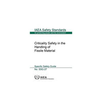 IAEA Criticality safety in the handling of fissile material (häftad, eng)