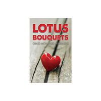 Austin Macauley Publishers Lotus Bouquets (häftad, eng)