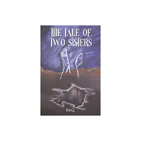 Austin Macauley Publishers The Tale of Two Sisters (häftad, eng)