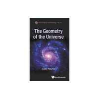 World Scientific Publishing Co Pte Ltd Geometry Of The Universe, The (inbunden, eng)