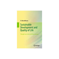 Springer Verlag, Singapore Sustainable Development and Quality of Life (inbunden, eng)