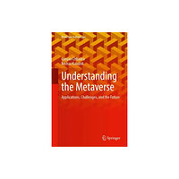 Springer Verlag, Singapore Understanding the Metaverse (inbunden, eng)