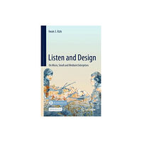 Springer Verlag, Singapore Listen and Design (inbunden, eng)