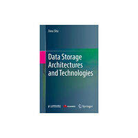 Springer Verlag, Singapore Data Storage Architectures and Technologies (häftad, eng)