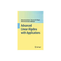 Springer Verlag, Singapore Advanced Linear Algebra with Applications (inbunden, eng)