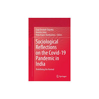 Springer Verlag, Singapore Sociological Reflections on the Covid-19 Pandemic in India (inbunden, eng)