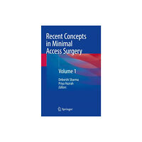 Springer Verlag, Singapore Recent Concepts in Minimal Access Surgery (häftad, eng)