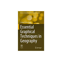 Springer Verlag, Singapore Essential Graphical Techniques in Geography (häftad, eng)