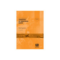 United Nations Recommendations on the transport of dangerous goods (häftad, eng)