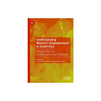 Springer Verlag, Singapore Understanding Women's Empowerment in South Asia (inbunden, eng)