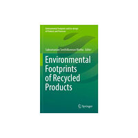 Springer Verlag, Singapore Environmental Footprints of Recycled Products (häftad, eng)