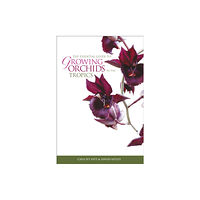 Marshall Cavendish International (Asia) Pte Ltd The Essential Guide To Growing Orchids In The Tropics, (häftad, eng)