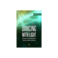 Pan Stanford Publishing Pte Ltd Dancing with Light (inbunden, eng)