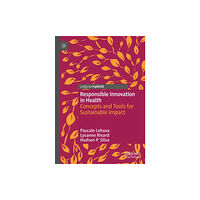 Springer Verlag, Singapore Responsible Innovation in Health (häftad, eng)