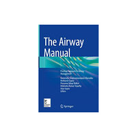 Springer Verlag, Singapore The Airway Manual (inbunden, eng)