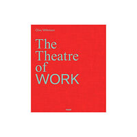 Frame Publishers BV Clive Wilkinson: The Theatre of Work (inbunden, eng)