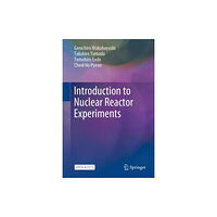 Springer Verlag, Singapore Introduction to Nuclear Reactor Experiments (inbunden, eng)