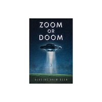 Austin Macauley Publishers Zoom or Doom (häftad, eng)