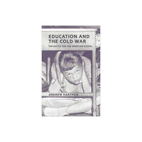 Palgrave macmillan Education and the Cold War (häftad, eng)